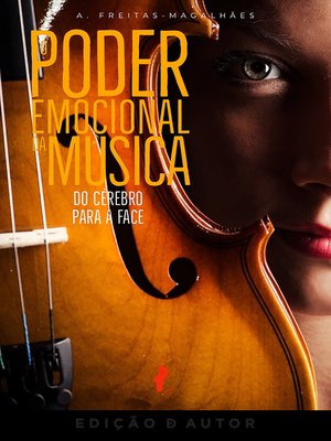 cover image of O Poder Emocional da Música--Do Cérebro para a Face (30ª Ed)